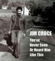 جیم کروچه،Jim Croce , 1943 - 1973