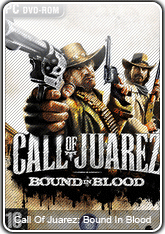 معرفی بازی Call of Juarez: Bound in Blood